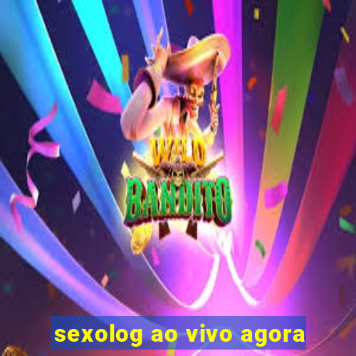 sexolog ao vivo agora